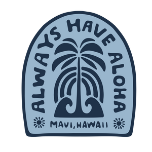 Always Have Aloha Sticker | Blue