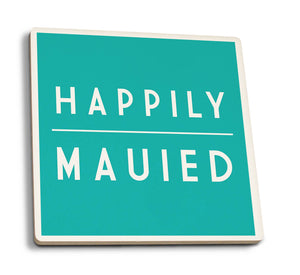 Happily Mauied Coaster