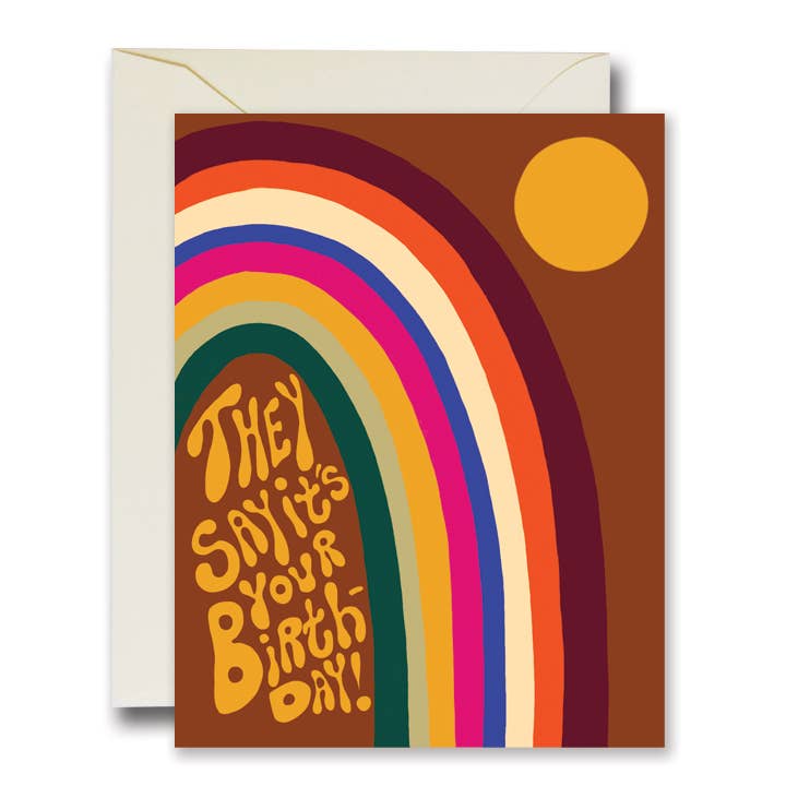 They Say It's Your Birthday Card - Rainbow