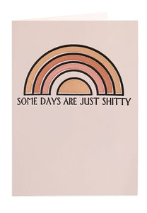 Some Days are Just Shitty Card
