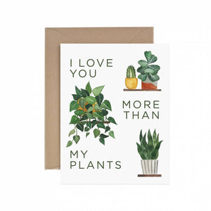 Love More Than My Plants Love Card & Valentine's Day Card