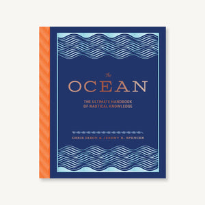 The Ocean | The Ultimate Handbook Of Nautical Knowledge