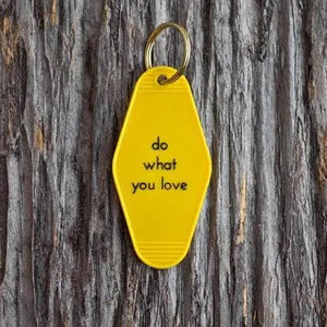 Do What You Love Motel Keytag