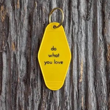 Do What You Love Motel Keytag