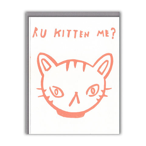 R U Kitten Me? Card